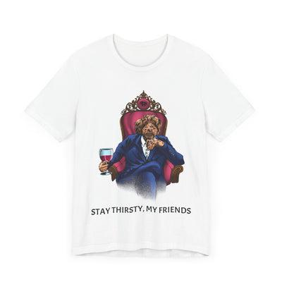 Stay Thirsty / M's Cotton Tee